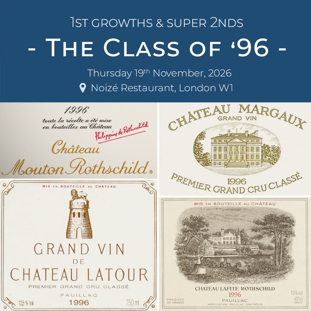 The Class of ’96 - 1st Growths & Super 2nds